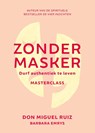 Zonder masker - Don Miguel Ruiz - 9789020219722