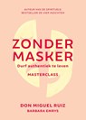 Zonder masker - Don Miguel Ruiz - 9789020219739