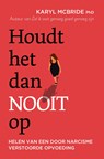Houdt het dan nooit op - Karyl McBride - 9789020220698