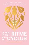 Leven in het ritme van je cyclus - Alexandra Pope ; Sjanie Hugo Wurlitzer - 9789020222791