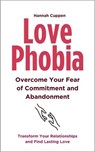 Love Phobia - Hannah Cuppen - 9789020223019
