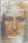 Liefhebben zonder voorwaarden - FERRINI, Paul - 9789020281422