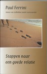Stappen naar een goede relatie - Paul Ferrini - 9789020281927