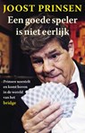 Een goede speler is niet eerlijk - Joost Prinsen - 9789020410471