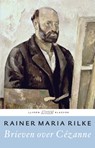 Brieven over Cézanne - Rainer Maria Rilke - 9789020414684