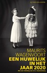Een huwelijk in het jaar 2020 - Maurits Wagenvoort - 9789020416299