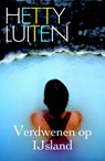 Verdwenen op IJsland - Hetty Luiten - 9789020531923