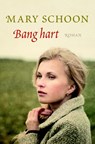 Bang hart - Mary Schoon - 9789020533781