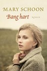 Bang hart - Mary Schoon - 9789020533798