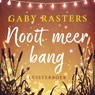 Nooit meer bang - Gaby Rasters - 9789020535723