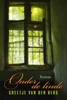 Onder de linde - Greetje van den Berg - 9789020537086