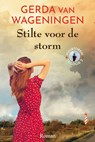 Stilte voor de storm - Gerda van Wageningen - 9789020537871