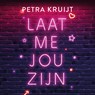 Laat me jou zijn - Petra Kruijt - 9789020539684