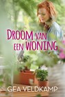 Droom van een woning - Gea Veldkamp - 9789020540390