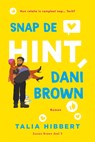 Snap de hint, Dani Brown - Talia Hibbert - 9789020544312
