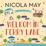 Welkom in Ferry Lane - Nicola May - 9789020545869