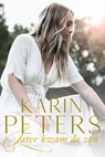 Later kwam de zon - Karin Peters - 9789020547900