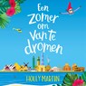 Een zomer om van te dromen - Holly Martin - 9789020548440