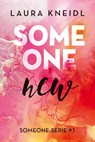 Someone new - Laura Kneidl - 9789020549072