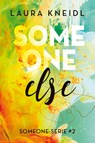 Someone else - Laura Kneidl - 9789020549096