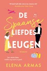 De Spaanse liefdesleugen - Elena Armas - 9789020549294