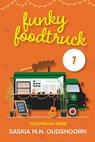 Funky Foodtruck 1 - Saskia M.N. Oudshoorn - 9789020550481