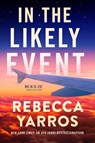 In the likely event - Rebecca Yarros - 9789020555776