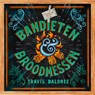 Bandieten en broodmessen - Travis Baldree - 9789020560589
