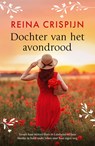 Dochter van het avondrood - Reina Crispijn - 9789020563139