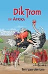Dik Trom in Afrika - Ton van der Lee - 9789020621068