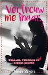Vertrouw me maar - Marlies Slegers - 9789020624762