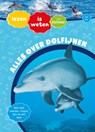 Alles over dolfijnen - Sonja Meierjürgen - 9789020627145