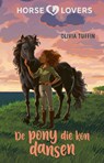 De pony die kon dansen - Olivia Tuffin - 9789020628623