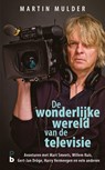 De wonderlijke wereld van de televisie - Martin Mulder - 9789020630985