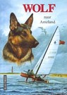 Wolf naar Ameland - Jan Postma - 9789020634181