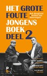 deel 2 / Het grote foute jongens boek - Rob Hoogland ; Arthur van Amerongen - 9789020634389