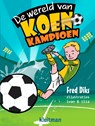 De wereld van Koen Kampioen - Fred Diks - 9789020648850