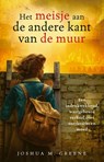 Het meisje aan de andere kant van de muur - Joshua M. Greene - 9789020654974