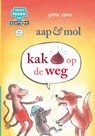 aap en mol. kak op de weg - Gitte Spee - 9789020677638