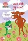 wat eet jij nou? - Marianne Witte - 9789020677683