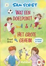 Sam Schiet. Wat een doelpunt! & Het grote geheim - Fred Diks - 9789020693294
