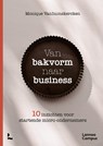 Van bakvorm naar business - Monique Vanhumskercken - 9789020927498
