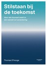 Stilstaan bij de toekomst - Thomas D'hooge - 9789020957457