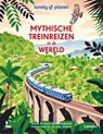 Mythische treinreizen in de wereld - Lonely Planet - 9789020961522