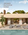 Japandi Outdoor Living - Laila Rietbergen ; Marlous Snijder - 9789020973280