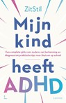 Mijn kind heeft ADHD - ZitStil vzw - 9789020983197