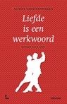 Liefde is een werkwoord - Alfons Vansteenwegen - 9789020984521