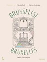 Brussel(s) – Bruxelles - Katrien Van Gysegem - 9789020984910