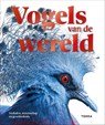 Vogels van de wereld - Rob Hume - 9789020987850