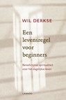 Een levensregel voor beginners - Wil Derkse - 9789020989021